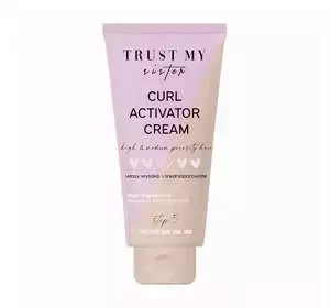 TRUST MY SISTER CURL ACTIVATOR CREAM КРЕМ ДЛЯ СТИЛИЗАЦИИ КУЧЕРЕВЫХ ВОЛОС 150 МЛ